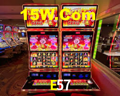 E57,E57 Bet